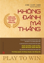 Không Đánh Mà Thắng – Chiến Lược Cạnh tranh lấy Nhỏ Thắng Lớn