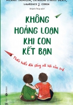 Không Hoảng Loạn Khi Con Kết Bạn