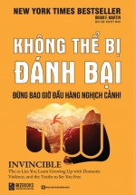 Không Thể Bị Đánh Bại – Đừng Bao Giờ Đầu Hàng Nghịch Cảnh