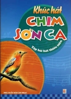 Khúc Hát Chim Sơn Ca – Tập Bài Hát Thiếu Niên