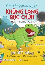 Khủng Long Phiêu Lưu Ký – Khủng Long Bạo Chúa: Sợ Hết Hồn!