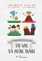 Kĩ Năng Sống Cho Học Sinh – Tai Nạn Và Phòng Tránh