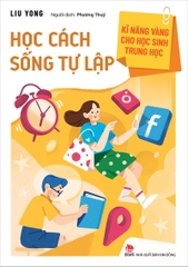ki-nang-vang-cho-hoc-sinh-trung-hoc-hoc-cach-song-tu-lap-bia-tb-2023-e9cee83e86f84767a424b7d734903555 ki nang vang cho hoc sinh trung hoc hoc cach song tu lap bia tb 2023 e9cee83e86f84767a424b7d734903555 - Tuyển Chọn Sách Hay