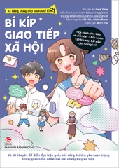 ki-nang-vang-cho-teen-the-ki-21-bi-kip-giao-tiep-xa-hoi-bia-0003cebd15ef48a4ad9fa1993c910550 ki nang vang cho teen the ki 21 bi kip giao tiep xa hoi bia 0003cebd15ef48a4ad9fa1993c910550 - Tuyển Chọn Sách Hay