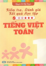 Kiểm Tra, Đánh Giá Kết Quả Học Tập Tiếng Việt – Toán (Lớp 1)