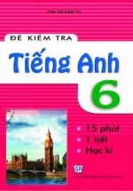 Đề Kiểm Tra Tiếng Anh 6