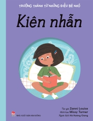 kien nhan cc2f1adc5a494e3ca3df299bccded619 41f229a5bffb47418e6338d99ec529c1 - Tuyển Chọn Sách Hay