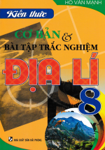 Kiến Thức Cơ Bản Và Bài Tập Trắc Nghiệm Địa Lí 8