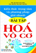 Kiến Thức Trọng Tâm Và Phương Pháp Giải Nhanh Bài Tập Hóa Vô Cơ