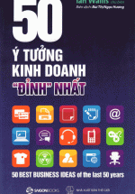 50 Ý Tưởng Kinh Doanh “Đỉnh” Nhất