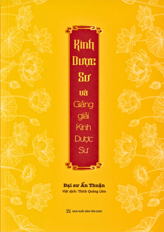 Kinh Dược Sư Và Giảng Giải Kinh Dược Sư (Bìa Mềm)