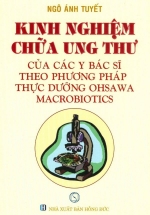Kinh Nghiệm Chữa Ung Thư Của Các Y Bác Sĩ Theo Phương Pháp Thực Dưỡng Ohsawa Macrobiotics