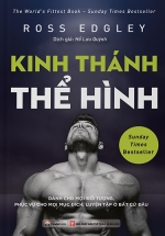 Kinh Thánh Thể Hình – Dành Cho Mọi Đối Tượng, Phục Vụ Mọi Mục Đích, Luyện Tập Ở Bất Cứ Đâu