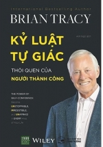Kỷ Luật Tự Giác Thói Quen Của Người Thành Công