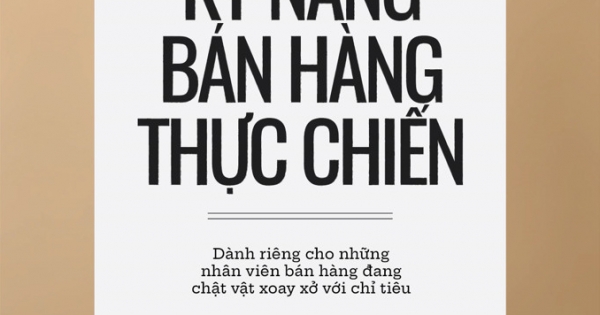 Kỹ Năng Bán Hàng Thực Chiến