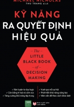 Kỹ Năng Ra Quyết Định Hiệu Quả
