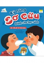 Kỹ Năng Sơ Cứu Dành Cho Học Sinh – Các Vấn Đề Về Mũi Họng