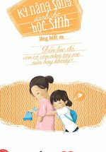 Kỹ Năng Sống Dành Cho Học Sinh – Lòng Biết Ơn