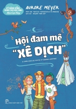 Kỹ Năng Sống Dành Cho Học Sinh – Mẹo Cực Hay – Hội Đam Mê “Xê Dịch”
