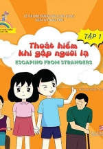 Kỹ Năng Thoát Hiểm Cho Bé Yêu – Tập 1 – Thoát Hiểm Khi Gặp Người Lạ