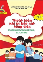 Kỹ Năng Thoát Hiểm Cho Bé Yêu – Tập 3 – Thoát Hiểm Khi Bị Bắt Nạt, Tống Tiền