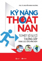 Kỹ Năng Thoát Nạn Từ Một Số Sự Cố Thường Gặp Trong Cuộc Sống Hàng Ngày
