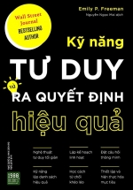 Kỹ Năng Tư Duy Và Ra Quyết Định Hiệu Quả