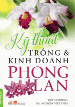 Kỹ Thuật Trồng Và Kinh Doanh Phong Lan