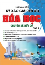 Kỹ Xảo Giải Tối Ưu Hóa Học Chuyên Đề Hữu Cơ Tập 1