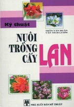 Kỹ Thuật Nuôi Trồng Cấy Lan