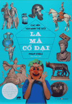 Các Nền Văn Minh Thế Giới – La Mã Cổ Đại