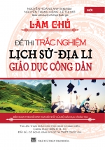Làm Chủ Đề Thi Trắc Nghiệm Lịch Sử – Địa Lí – Giáo Dục Công Dân