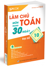 Làm Chủ Môn Toán Trong 30 Ngày Đại Số 10