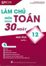 Làm Chủ Môn Toán Trong 30 Ngày Giải Tích 12 – Quyển 2