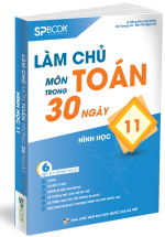 Làm Chủ Môn Toán Trong 30 Ngày – Hình Học 11