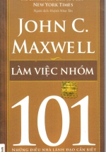 Làm Việc Nhóm 101- Những Điều Nhà Lãnh Đạo Cần Biết