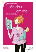 Lần Đầu Làm Mẹ (Đông A)