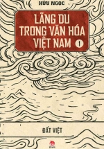 Lãng Du Trong Văn Hóa Việt Nam Tập 1 – Đất Việt