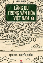 Lãng Du Trong Văn Hóa Việt Nam Tập 2 – Lịch Sử – Truyền Thống