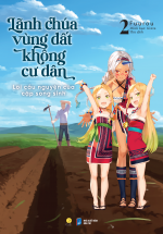 Lãnh Chúa Vùng Đất Không Cư Dân – Thiếu Nữ Sừng Xanh – Tập 2