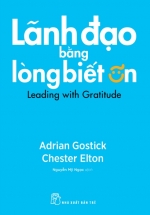 Lãnh Đạo Bằng Lòng Biết Ơn