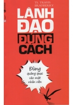 Lãnh Đạo Đúng Cách – Đừng Quàng Quạc Vào Mặt Nhân Viên