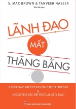 Lãnh Đạo Mất Thăng Bằng
