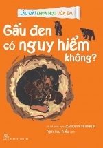 Lâu Đài Khoa Học Của Em – Gấu Đen Có Nguy Hiểm Không?