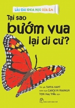 Lâu Đài Khoa Học Của Em – Tại Sao Bướm Vua Lại Di Cư?