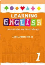Learning English Làm Chủ Tiếng Anh Bậc Tiểu Học – 1