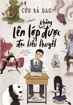 Lên Lớp Không Được Đọc Tiểu Thuyết