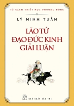 Lão Tử – Đạo Đức Kinh Giải Luận