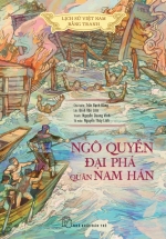Lịch Sử Việt Nam Bằng Tranh – Ngô Quyền Đại Phá Quân Nam Hán (Bản Màu, Bìa Mềm)