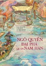 Lịch Sử Việt Nam Bằng Tranh – Ngô Quyền Đại Phá Quân Nam Hán (Bản Màu, Bìa Cứng)